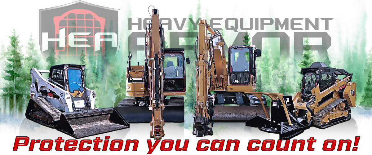 HEA Skid Steer and Excavator Protection